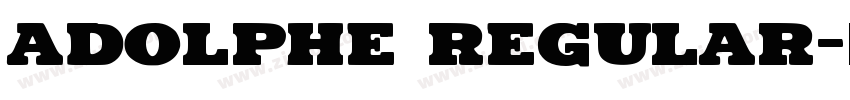 ADOLPHE Regular字体转换